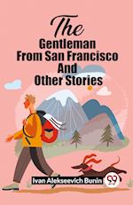 The Gentleman From San Francisco And Other Stories