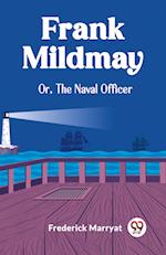 Frank Mildmay Or, The Naval Officer