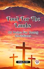 Food For The Lambs Or Helps For Young Christians