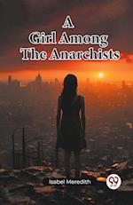 A Girl Among The Anarchists