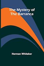 The Mystery of The Barranca