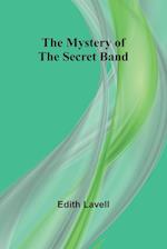 The Mystery of the Secret Band