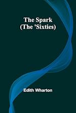 The Spark (The 'Sixties)