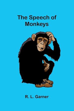 The Speech of Monkeys