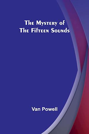 The Mystery of the Fifteen Sounds