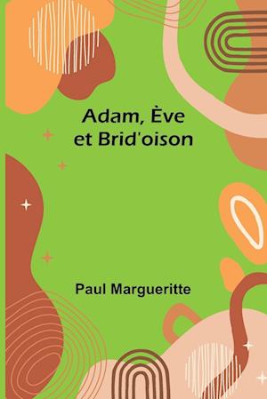 Adam, Ève et Brid'oison