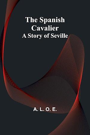 The Spanish Cavalier