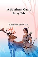 A Southern Cross fairy tale