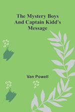 The Mystery Boys and Captain Kidd's Message