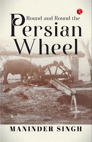 Round and Round the Persian Wheel