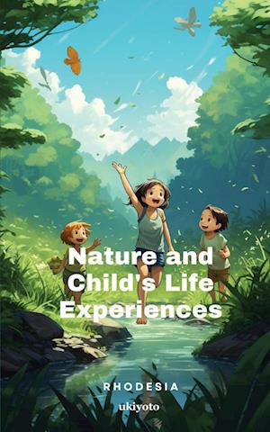 Nature and Child's Life Experiences