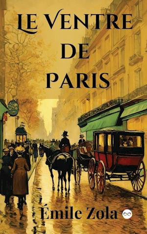 Le Ventre de Paris (French Edition)