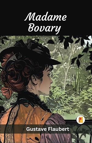 Madame Bovary (French Edition)