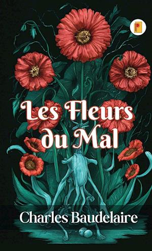 Les Fleurs du Mal