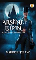 Arsène Lupin, Gentleman-Cambrioleur