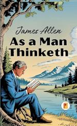 As a Man Thinketh (French Edition)