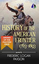 History of the American Frontier - 1763-1893 (Hardcover Library Edition)