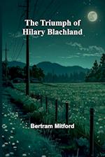 The Triumph of Hilary Blachland