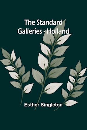 The Standard Galleries - Holland