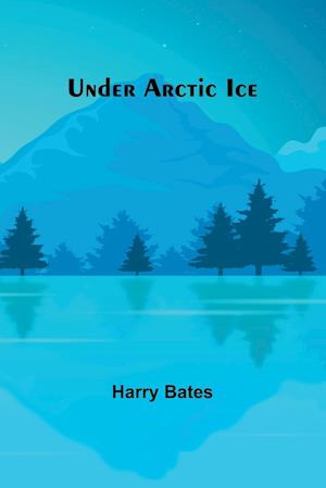 Under Arctic Ice