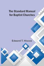 The Standard Manual for Baptist Churches