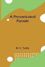 A Prevaricated Parade