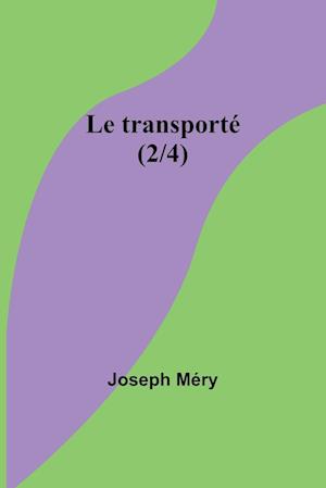 Le transporté (2/4)