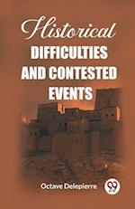 Historical difficulties and contested events