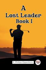 A Lost Leader Book I