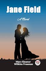 Jane Field A Novel