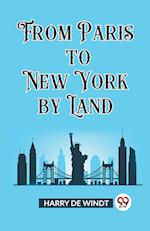 From Paris to New York by Land