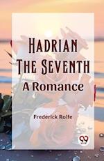 Hadrian the Seventh A Romance