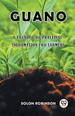 Guano A Treatise of Practical Information for Farmers
