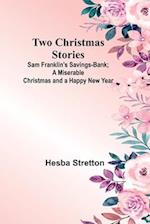 Two Christmas Stories