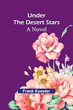 Under the desert stars