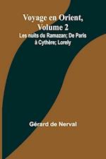 Voyage en Orient, Volume 2