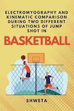 Electromyography and Kinematic Comparison During Two Different Situations of Jump Shot in Basketball 