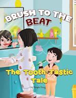 Brush to the Beat - The Tooth Tastic Tale