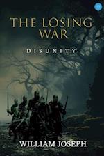 The Losing War: Disunity 