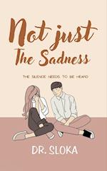 Not Just Sadness