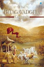 The Bhagavadgita Conceals