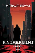 K.N.I.F.E.P.O.I.N.T. Chapter 2