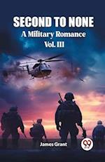 Second to None A Military Romance Vol. III