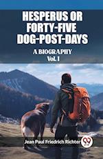 Hesperus or Forty-Five Dog-Post-Days A Biography Vol. I