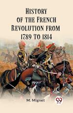 History of the French Revolution from 1789 to 1814