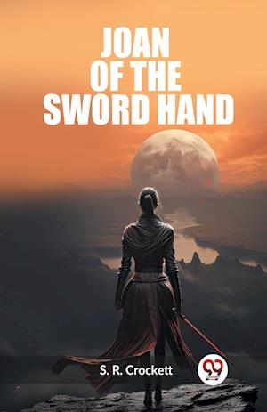 Joan Of The Sword Hand