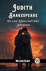 Judith Shakespeare Her Love Affairs And Other Adventures
