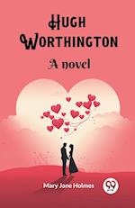 Hugh Worthington A novel