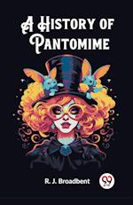 A History of Pantomime