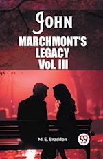 John Marchmont'S Legacy Vol. III
